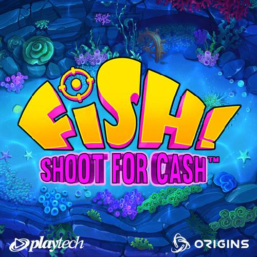 FISH! Shoot For Cash
